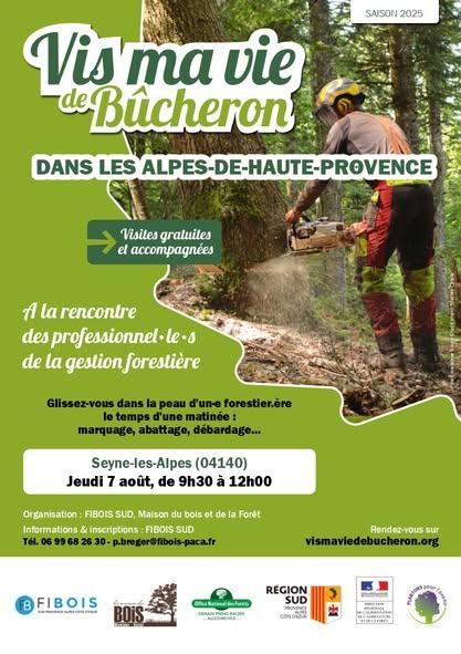 "Vis ma vie de Bucheron" à Seyne - jeudi 7 aout de 9h30 à12h